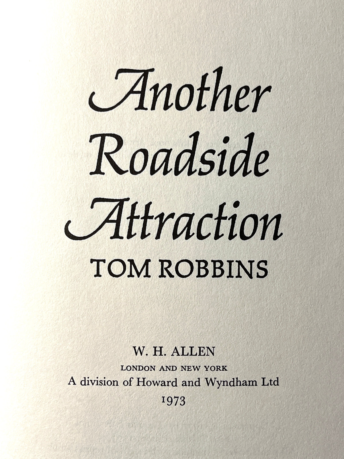 Another Roadside Attraction, Tom Robbins, 1st British Ed., 1973, Very Good w/DJ