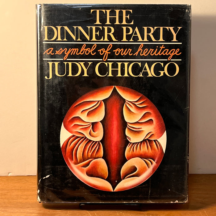 The Dinner Party: A Symbol of Our Heritage, Judy Chicago, 1979, First Edition, HC, VG.