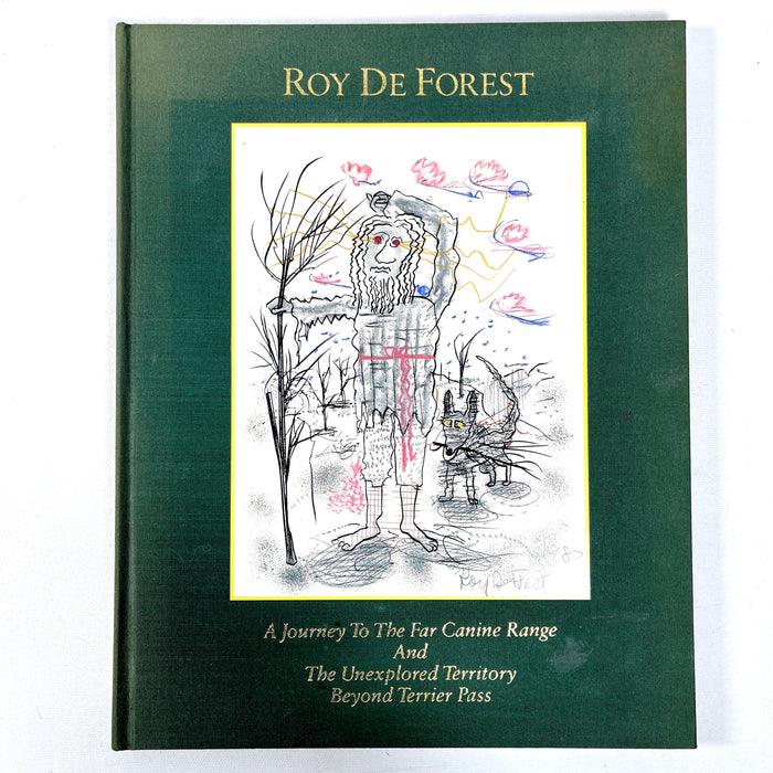 A Journey to the Far Canine Range ..., Roy De Forest, SIGNED w/sketch to Robert Bechtle
