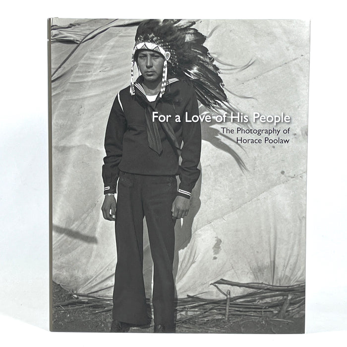 For a Love of His People: The Photography of Horace Poolaw, 2014, Very Good+ HC w/DJ