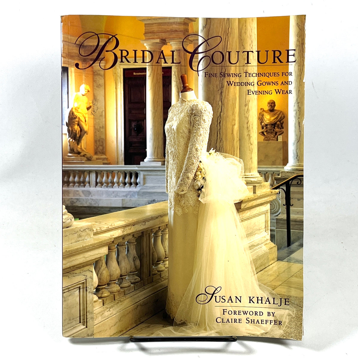 Bridal Couture: Fine Sewing Techniques for Wedding Gowns & Evening Wear, 1997, VG SC