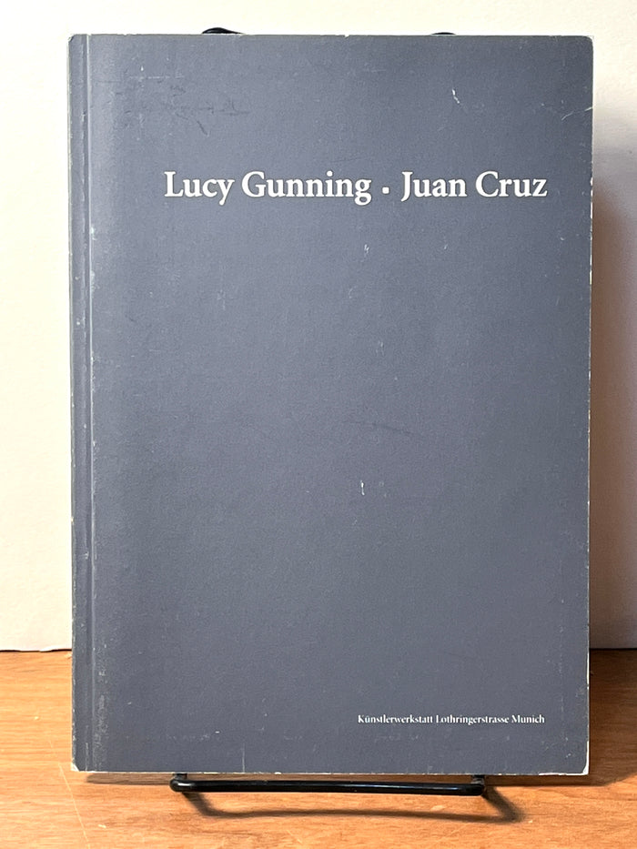 Lucy Gunning - Juan Cruz, Kunstlerwerkstatt Lothringerstrasse, 1999, Near Fine