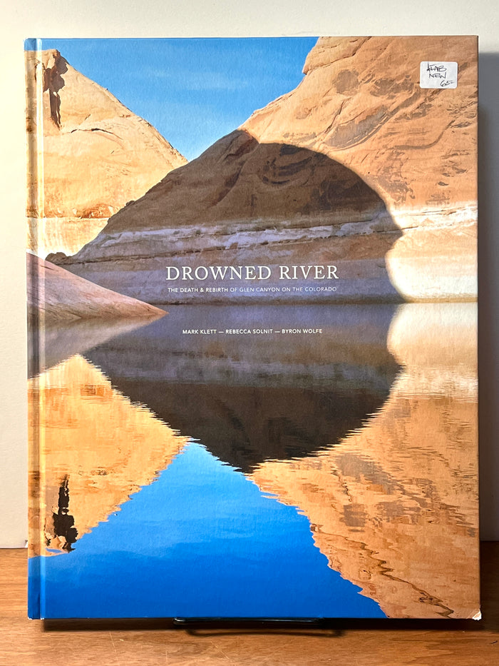 Drowned River: The Death and Rebirth of Glen Canyon ..., Radius, 2018, As New