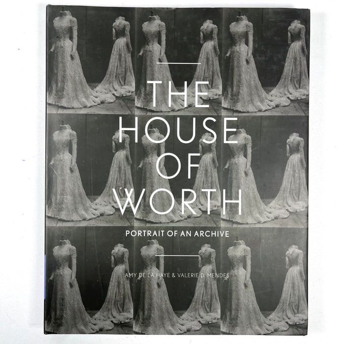 The House of Worth: Portrait of an Archive, 2014, Near Fine hardcover w/dust jacket