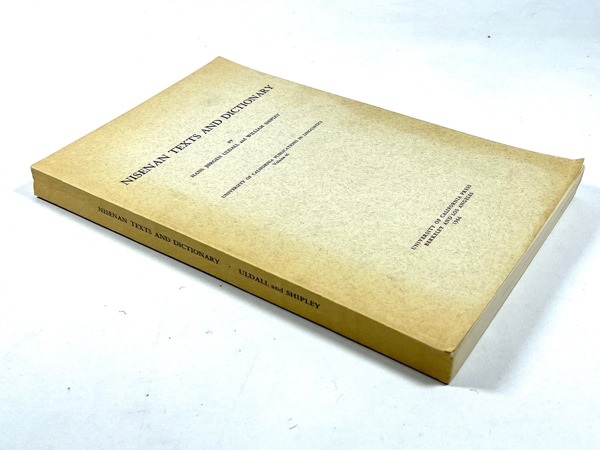 Uldall, H. & Shipley, W., Nisenan Texts and Dictionary, UC Press 1966, VG SC