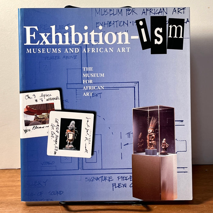 Exhibition-ism: Museums and African Art, The Museum for African Art, 1994, SC, VC