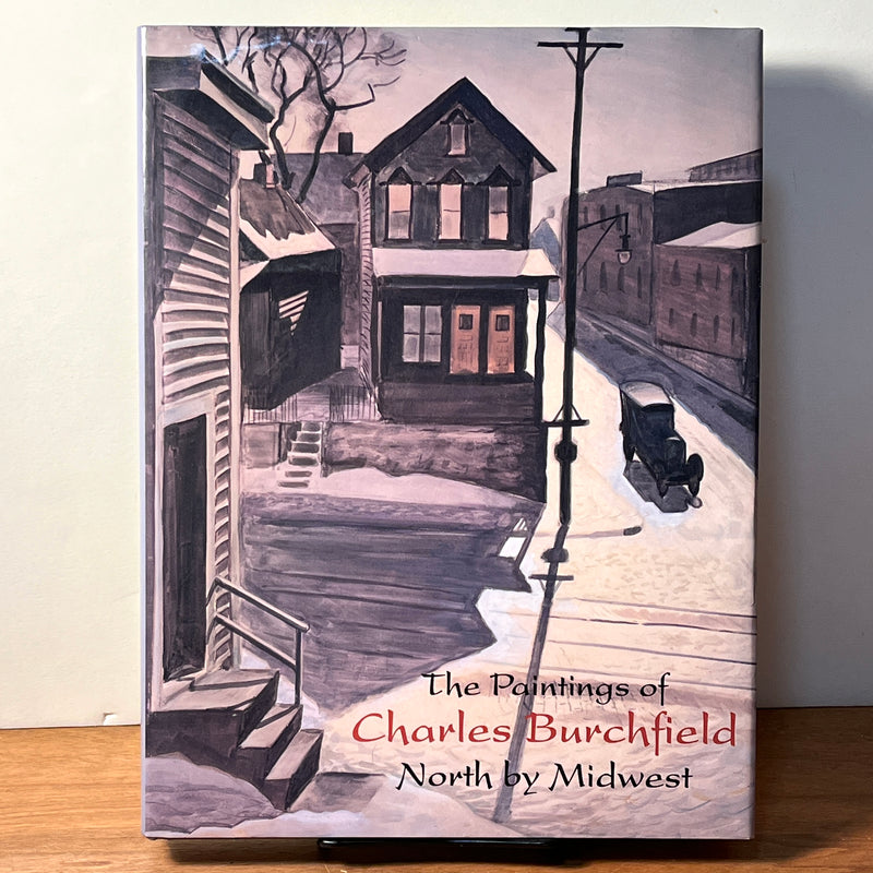 The Paintings of Charles Burchfield: North by Midwest, 1997, Hard Cover, Near Fine