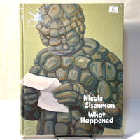 Nicole Eisenman: What Happened, Mark Godfrey & Monika Bayer-Wermuth, 2024, New