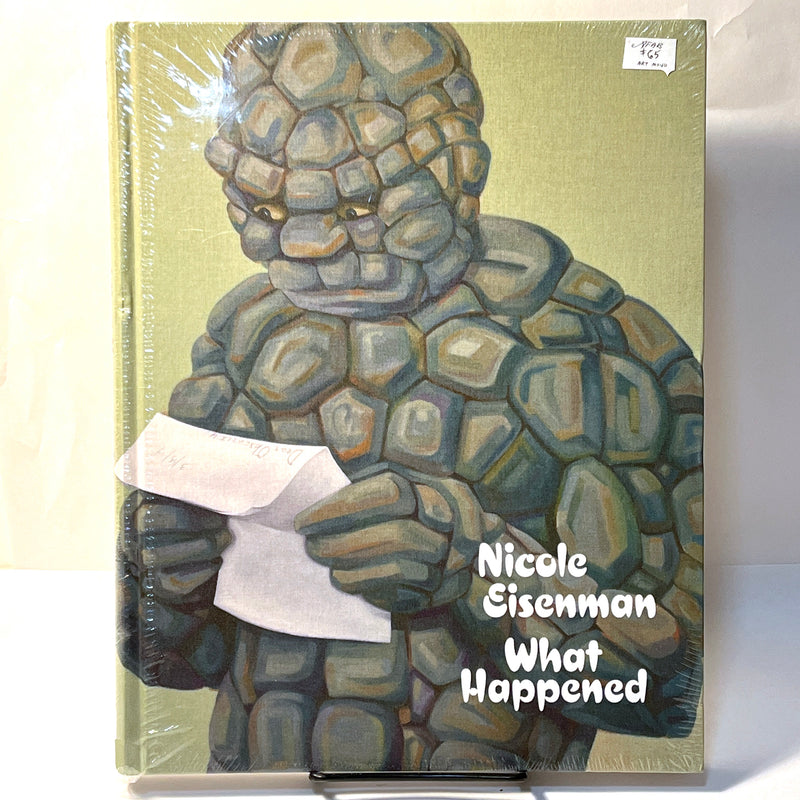 Nicole Eisenman: What Happened, Mark Godfrey & Monika Bayer-Wermuth, 2024, New