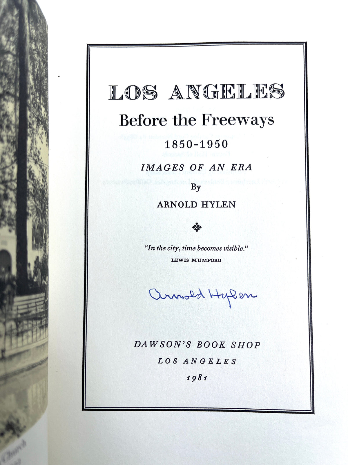 Los Angeles Before the Freeways, Arnold Hylen, Dawson's 1981, limited ed. Signed