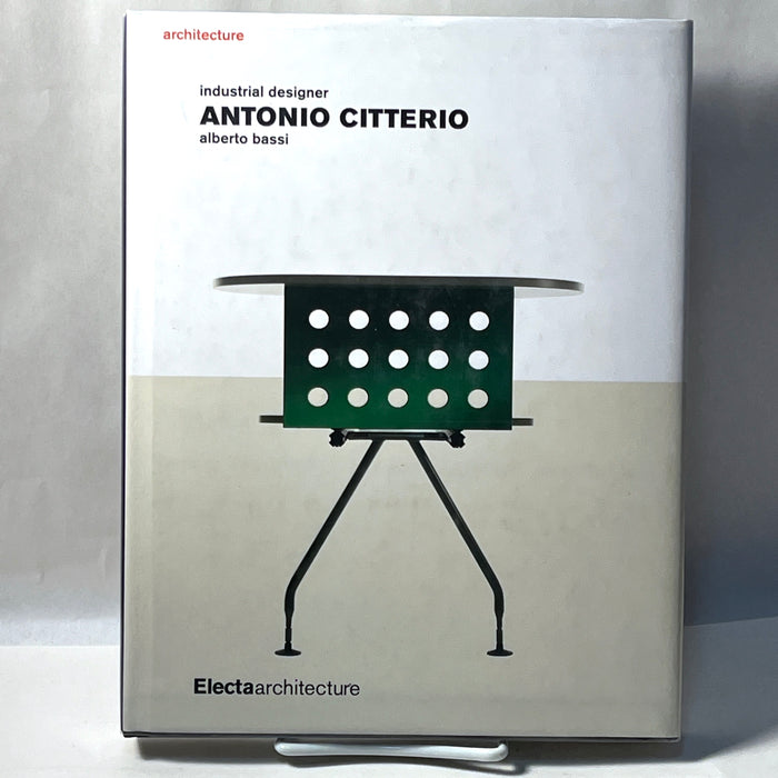 Antonio Citterio: Industrial Designer, Electa Architecture, 2005, Fine w/DJ