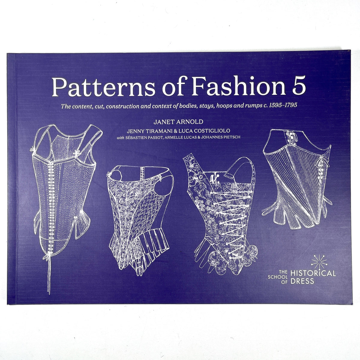 Patterns of Fashion 5, Janet Arnold, The Historical School of Dress, 2018, Near Fine SC