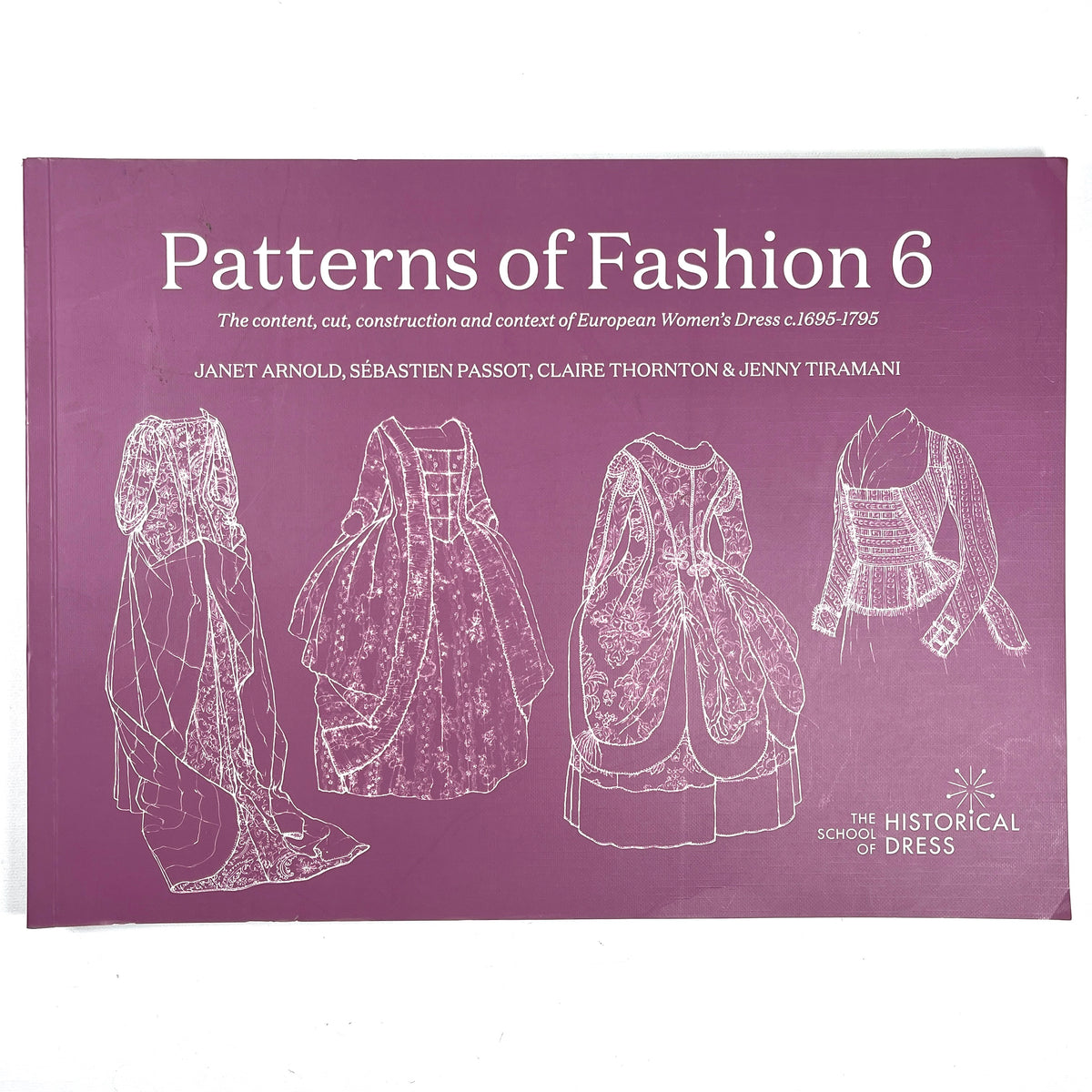 Patterns of Fashion 6, Janet Arnold, The Historical School of Dress, 2021, Near Fine SC