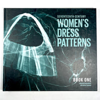 Seventeenth-Century Women's Dress Patterns: Book One, 2011, Near Fine hardcover