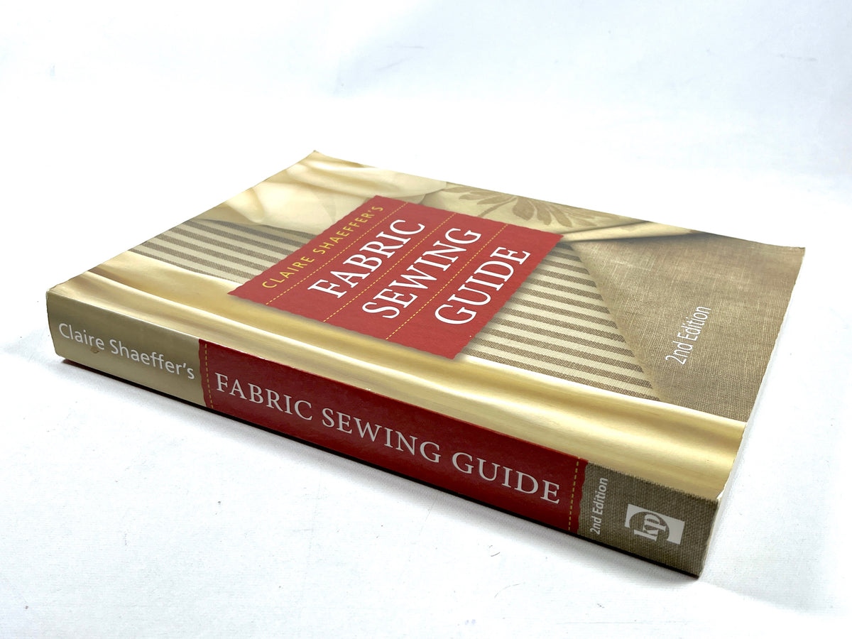 Claire Shaeffer's Fabric Sewing Guide, Second Edition, 2008, Very Good+ softcover