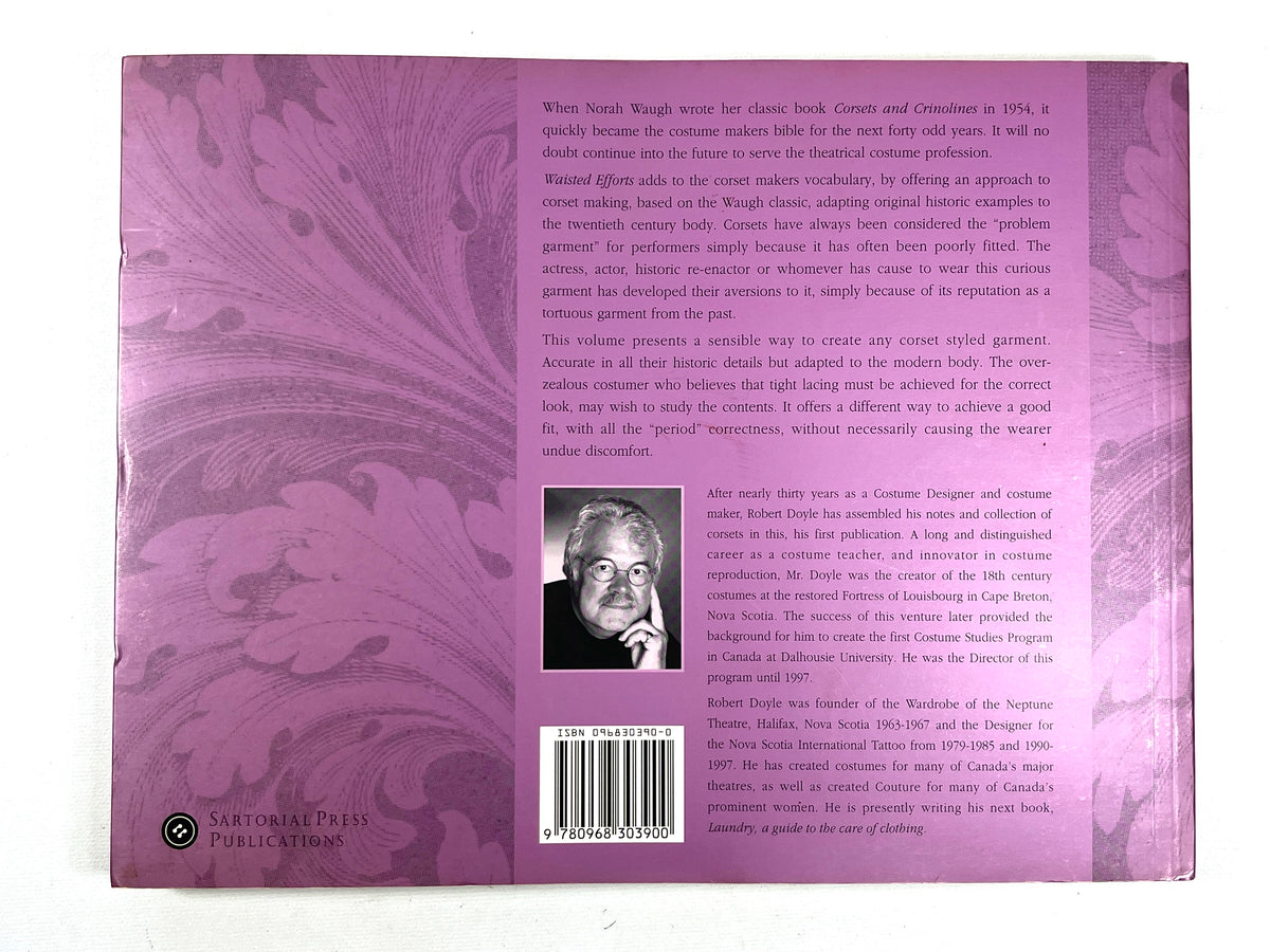 Waisted Efforts: An Illustrated Guide to Corset Making, 1997, SIGNED, Very Good softcover