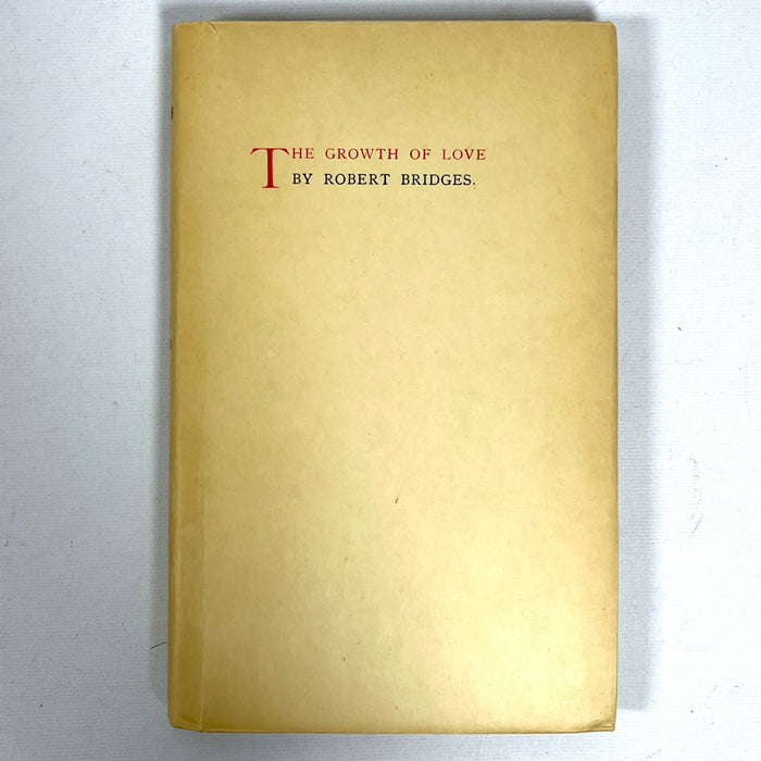 The Growth of Love, Robert Bridges, 1896, VG+ HC & NF DJ