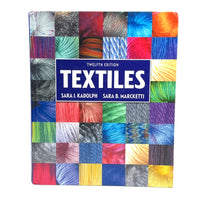Textiles, Sara J. Kadolph & Sara B. Marcketti, Pearson, 12th Ed, 2016, Very Good hardcover