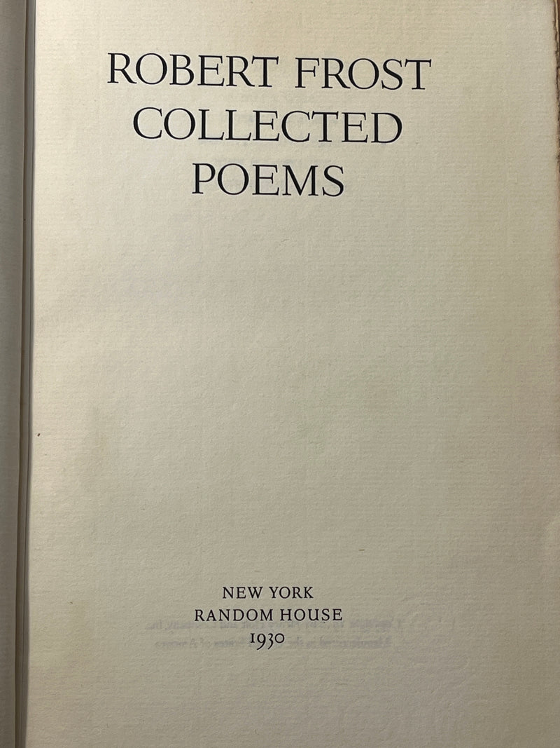 Robert Frost, Collected Poems, Random House 1930, 1st  ed. Very Good +