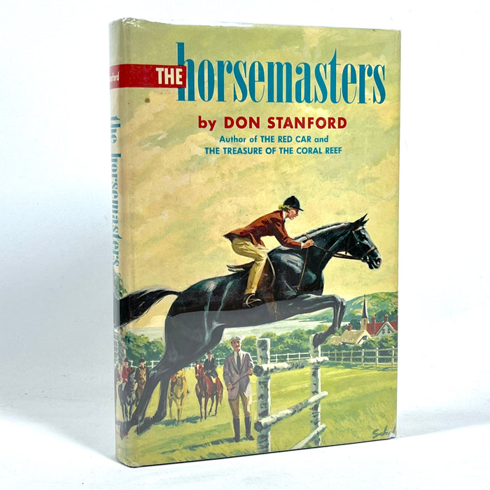 The Horsemasters, Don Stanford, 1957, First Edition, Very Good + HC & DJ