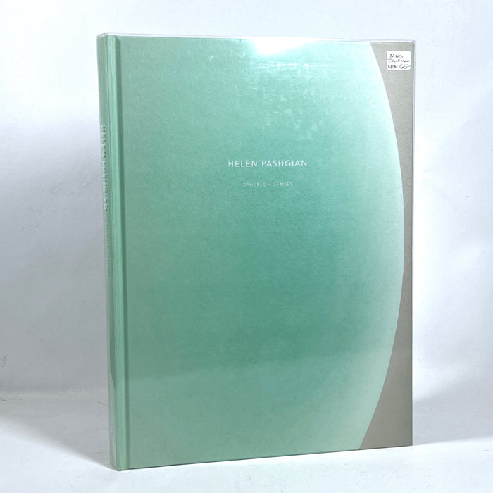 Helen Pashgian: Spheres and Lenses, 2021, exhibit catalog, Fine HC & DJ