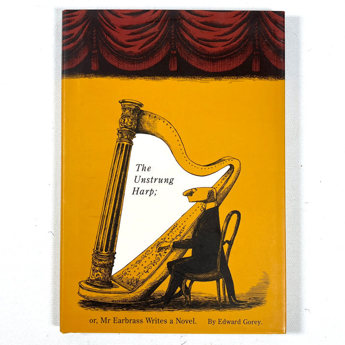 The Unstrung Harp, Edward Gorey, Harcourt Brace, 1999, Fine hardcover