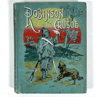 Robinson Crusoe, Daniel Defoe, 1895, Good + hardcover