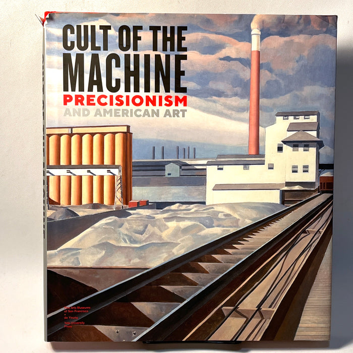 Cult of the Machine: Precisionism and American Art, 2018, Near Fine HC