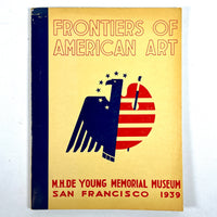 Frontiers of American Art, Federal Art Project, De Young Museum, 1939, Very Good SC