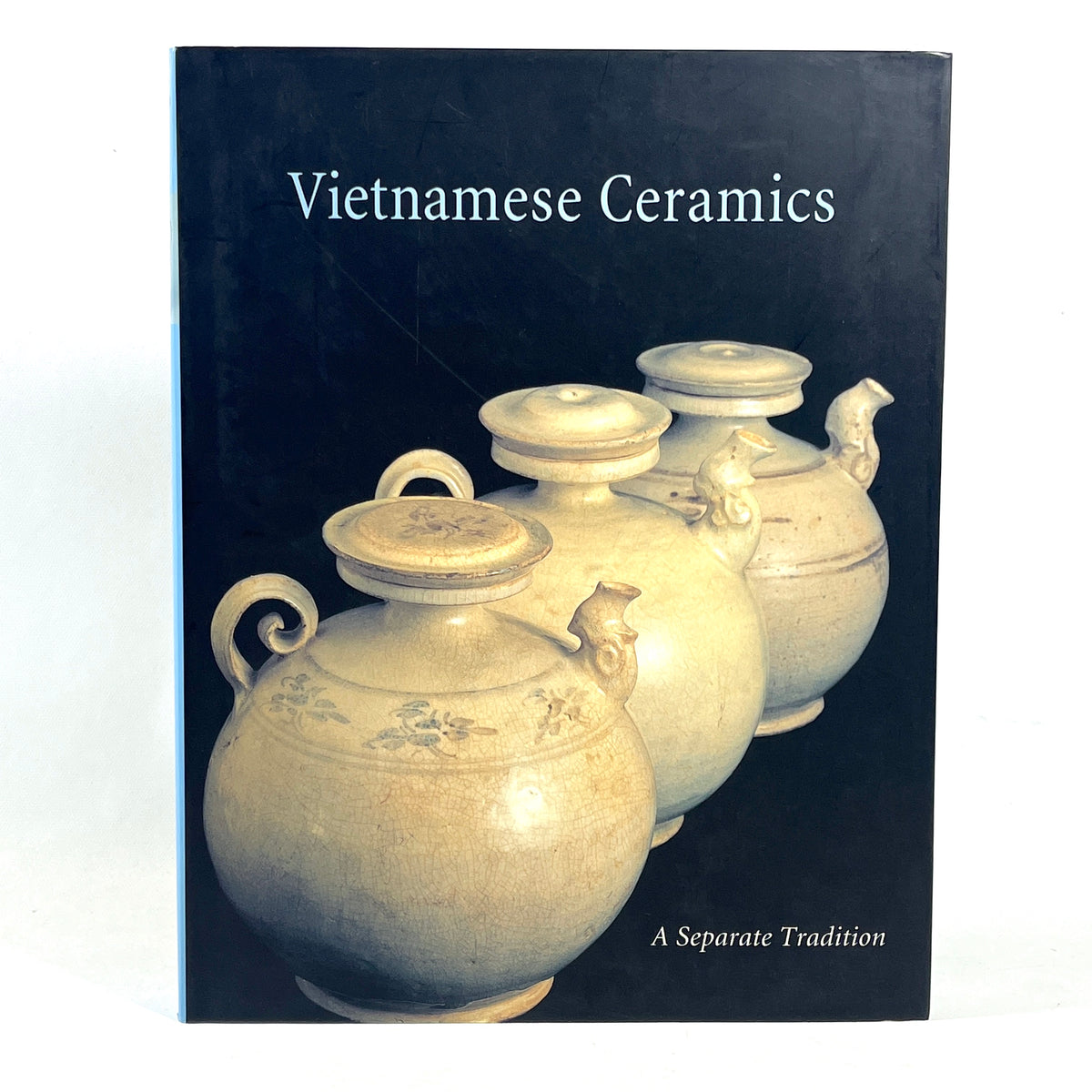 Vietnamese Ceramics: A Separate Tradition, 1997, Very Good+ hardcover w/dust jacket