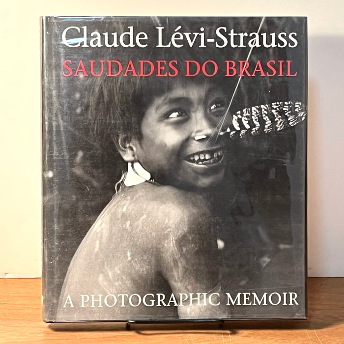 Saudades do Brasil: A Photographic Memoir, Claude Levi-Strauss, 1995, HC, NF.