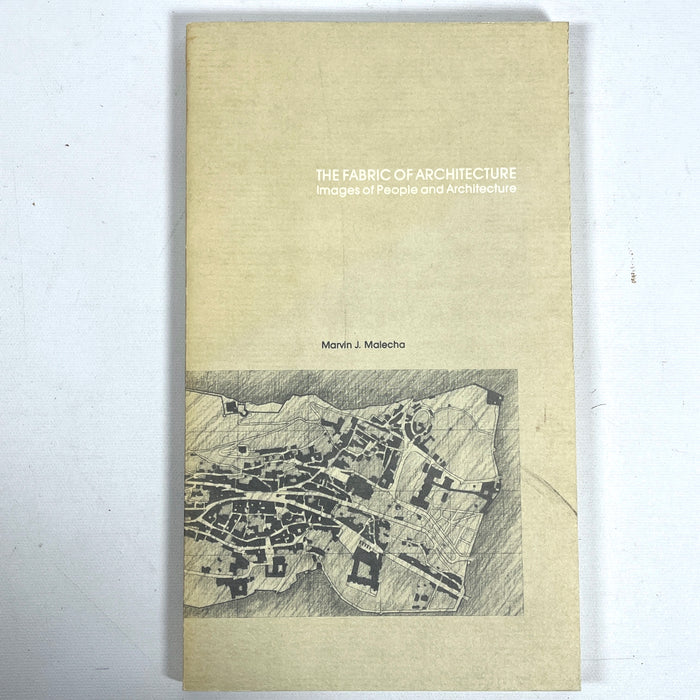 The Fabric of Architecture: Images of People and Architecture, 1982, SIGNED, VG softcover