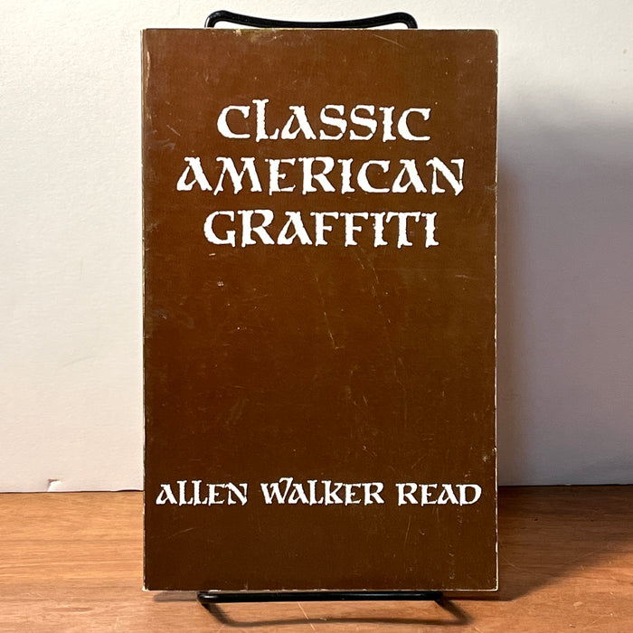 Classic American Graffiti: Lexical Evidence from Folk Epigraphy in Western North America, 1977, SC, VG.