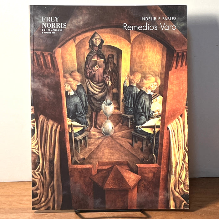 Remedios Varo: Indelible Fables, Frey Norris Contemporary & Modern, 2011, SC, VG.