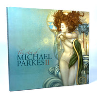 The Art of Michael Parkes II, 2009, Near Fine hardcover w/dust jacket.