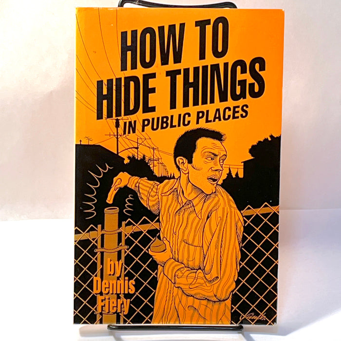 How to Hide Things in Public Places, 1996, SC, VG.