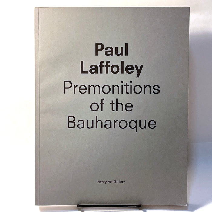 Paul Laffoley: Premonitions of the Bauharoque, 2013, SC, NF.