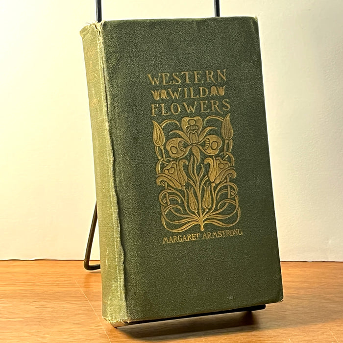 Western Wild Flowers, Margaret Armstrong, C.P. Putnam's Sons The Knickerbocker Press, 1915