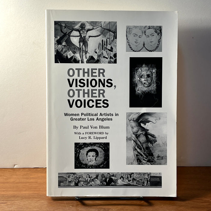 Other Visions, Other Voices: Women Political Artists in Greater Los Angeles, Paul Von Blum, 1994