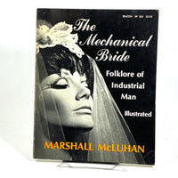The Mechanical Bride: Folklore of Industrial Man, Marshall McLuhan, 1967 reprint