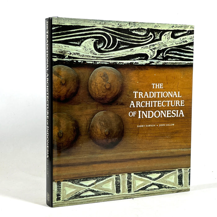 The Traditional Architecture of Indonesia, Barry Dawson, John Gillow, 1994, NF HC & DJ