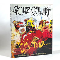 Gonzo: The Art, Ralph Steadman, Hunter S. Thompson, 1998, Near Fine HC & DJ