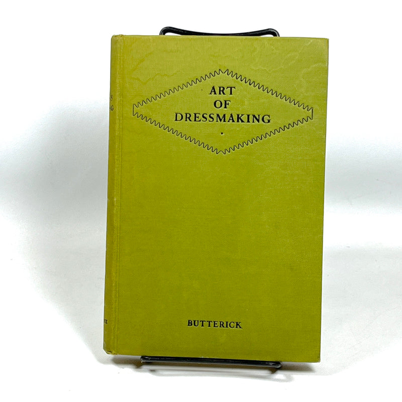 Art of Dressmaking, The Butterick Publishing Company, 1927, Very Good hardcover