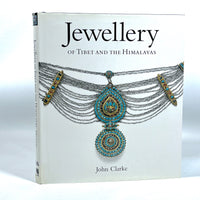 John Clarke, Jewellery of Tibet and the Himalayas, 2004, Very Good+ hardcover w/DJ