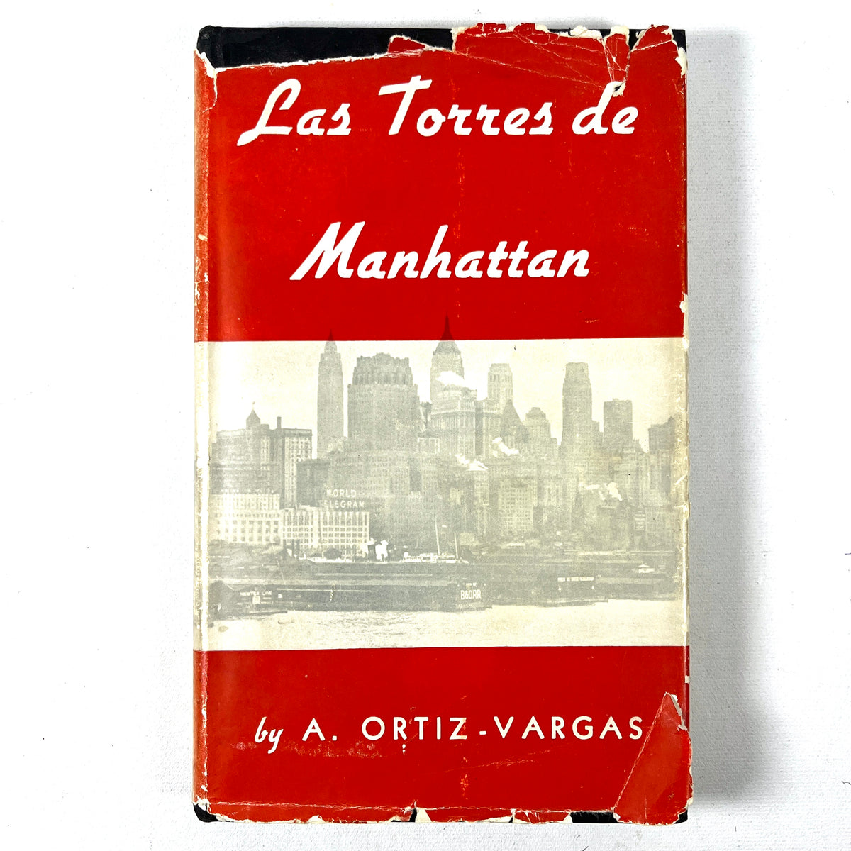 A. Ortiz-Vargas, Las Torres de Manhattan, 1st Ed, 1939, SIGNED, Very Good hardcover w/DJ