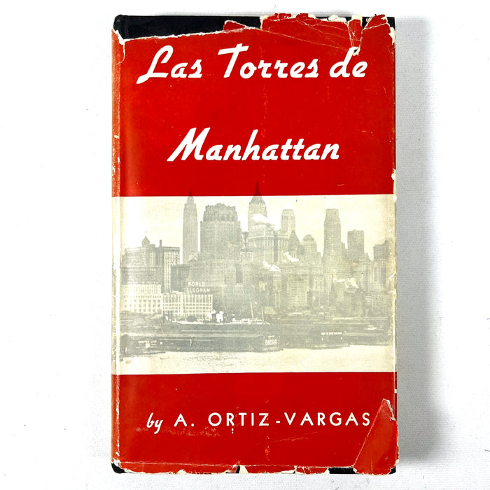 A. Ortiz-Vargas, Las Torres de Manhattan, 1st Ed, 1939, SIGNED, Very Good hardcover w/DJ
