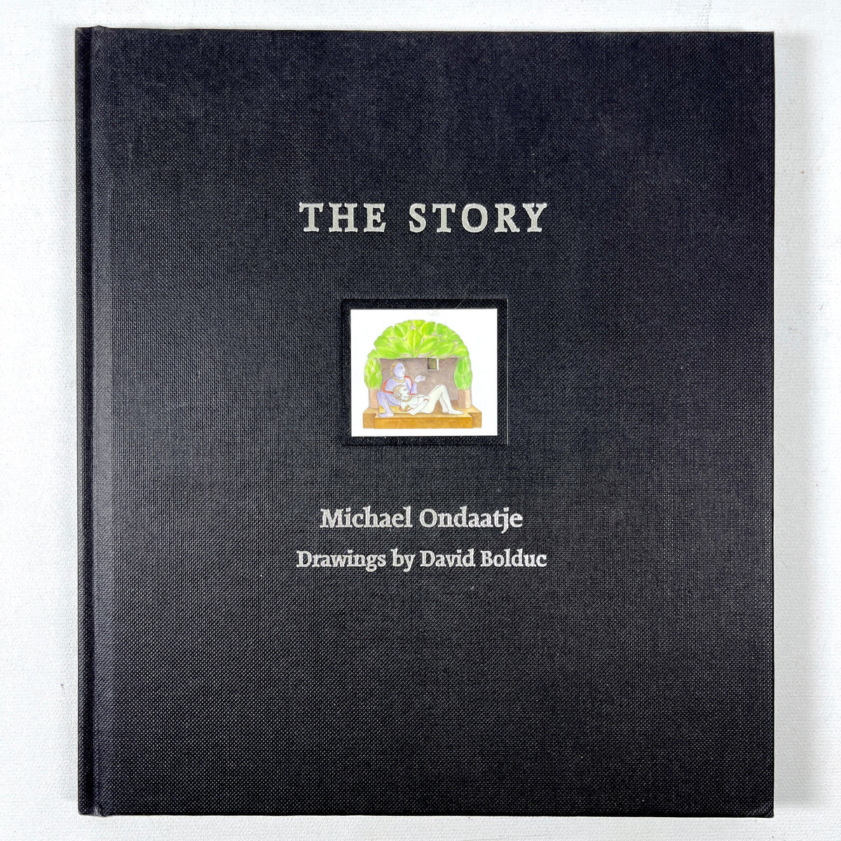 Michael Ondaatje, The Story, Drawings by David Bolduc, 2005, Near Fine HC w/bellyband