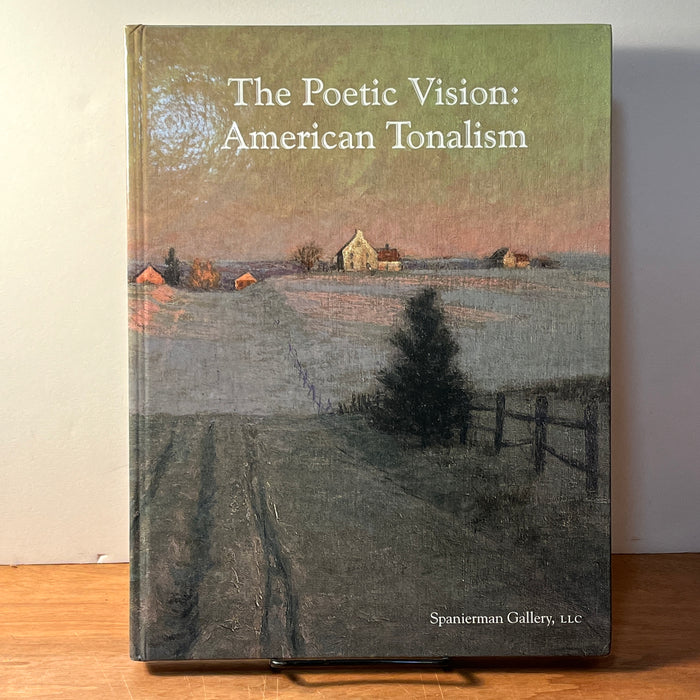 Ralph Sessions, The Poetic Vision: American Tonalism, 2005, HC, Near Fine