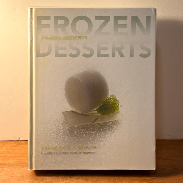 Francisco J. Migoya, Frozen Desserts, John Wiley & Sons, Inc., 2008, HC, Very Good