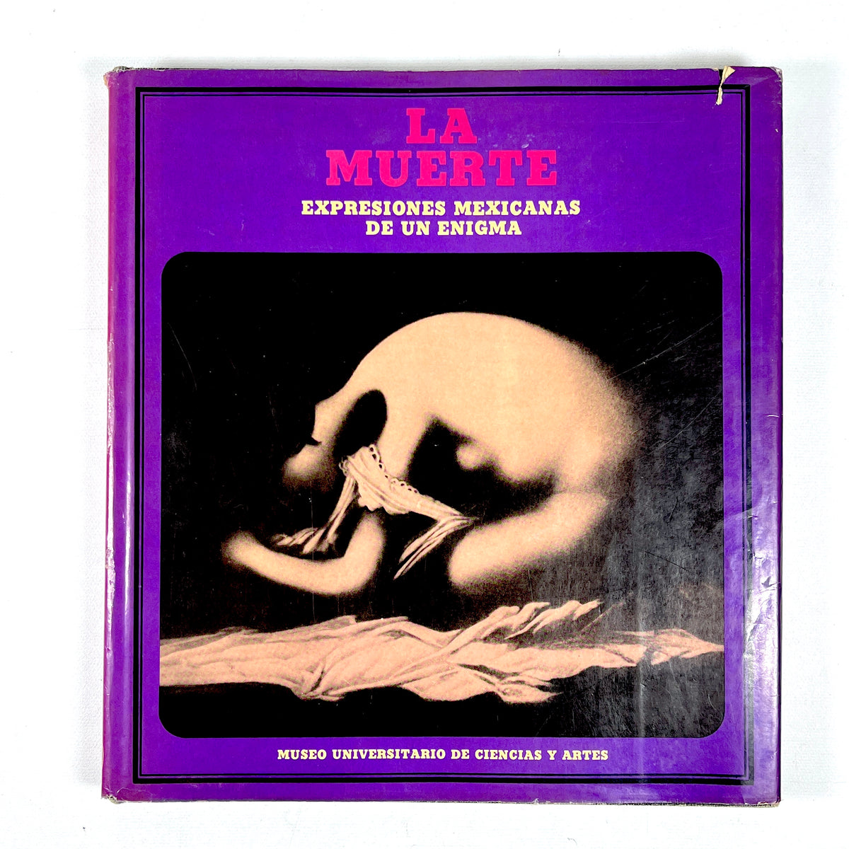 La Muerte: Expresiones Mexicanas de un Enigma, 1975, Very Good hardcover w/DJ